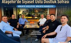 Ataşehir’de Siyaset Üstü Dostluk Sofrası