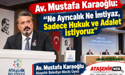 Av. Mustafa Karaoğlu: “Ne Ayrıcalık Ne İmtiyaz, Sadece Hukuk ve Adalet İstiyoruz”