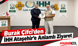 Burak Çifci’den İHH Ataşehir’e Anlamlı Ziyaret