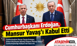 Beştepe’de Kritik Görüşme: Cumhurbaşkanı Erdoğan, Mansur Yavaş’ı Kabul Etti