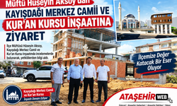 Müftü Hüseyin Aksoy’dan Kayışdağı Merkez Camii Ve Kur'an Kursu İnşaatına Ziyaret