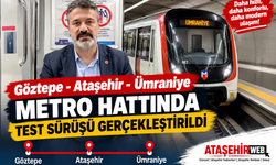 Göztepe - Ataşehir - Ümraniye Metro Hattında Test Sürüşü Gerçekleştirildi