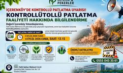 İçerenköy’de Kontrollü Patlatma Uyarısı!