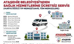 Ataşehir Belediyesi’nden Sağlık Hizmetlerine Ücretsiz Servis Kolaylığı!