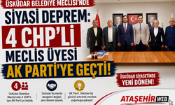 Üsküdar Belediye Meclisi’nde Siyasi Deprem: 4 CHP’li Meclis Üyesi AK Parti’ye Geçti!