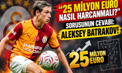 "25 Milyon Euro Nasıl Harcanmalı?" Sorusunun Cevabı: Aleksey Batrakov!
