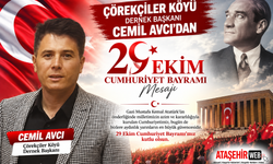 Çörekçiler Köyü Dernek Başkanı Cemil Avcı’dan 29 Ekim Cumhuriyet Bayramı Mesajı