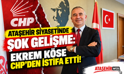 Ataşehir Siyasetinde Şok Gelişme: Ekrem Köse CHP’den İstifa Etti!