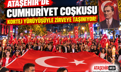 Ataşehir’de Cumhuriyet Coşkusu Kortej Yürüyüşüyle Zirveye Taşınıyor!