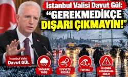 İstanbul Valisi Davut Gül: “Gerekmedikçe Dışarı Çıkmayın!”