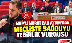 MHP’li Murat Can Aydın’dan Mecliste Sağduyu ve Birlik Vurgusu