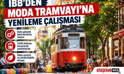 İBB’DEN MODA TRAMVAYI’NA YENİLEME ÇALIŞMASI