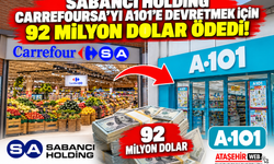Sabancı Holding CarrefourSA’yı A101’e Devretmek İçin 92 Milyon Dolar Ödedi!