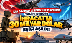 Türk Savunma ve Havacılık Sanayiinde Tarihi Rekor