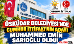 Üsküdar Belediyesi’nde  Cumhur İttifakı’nın Adayı Muhammed Emin Sarıoğlu Oldu!