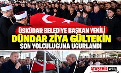 Üsküdar Belediye Başkan Vekili Dündar Ziya Gültekin Son Yolculuğuna Uğurlandı: