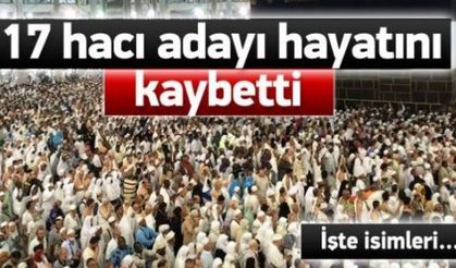17 hacı adayı  vefat etti