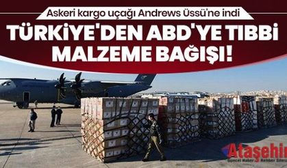 Türkiye'den ABD'ye tıbbi malzeme bağışı