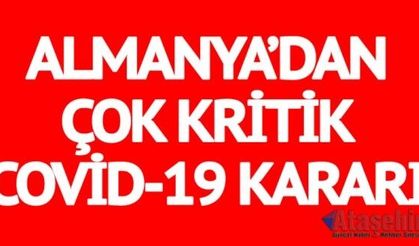 Almanya’dan kritik corona virüsü açıklaması