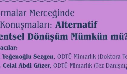 Alternatif Bir Kentsel Dönüşüm Mümkün Mü?