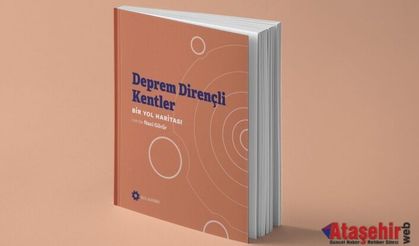 “DEPREM DİRENÇLİ KENTLER: BİR YOL HARİTASI” KİTABI UMUT KENT ÇALIŞTAYI’NDA TANITILDI