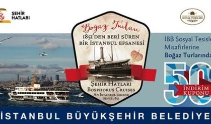 İBB, Sosyal tesislerinin misafirlerine boğaz turları indirimli!