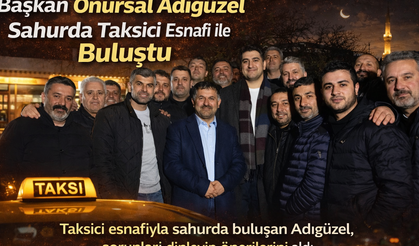 Başkan Adıgüzel Taksici Esnafıyla Sahur'da Buluştu
