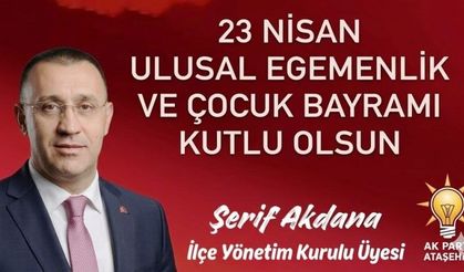 Şerif Akdana'dan 23 Nisan Mesajı