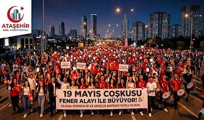 Ataşehir’de 19 Mayıs Coşkusu Fener Alayı ile Taçlanıyor!