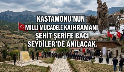 ŞEHİT ŞERİFE BACI SEYDİLER’DE ANILACAK