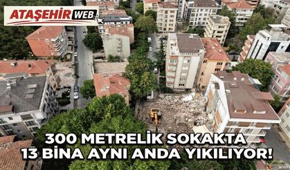300 METRELİK SOKAKTA 13 BİNA AYNI ANDA YIKILIYOR!
