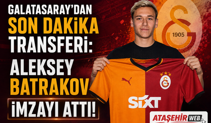 Galatasaray'dan Son Dakika Transferi: Aleksey Batrakov İmzayı Attı!
