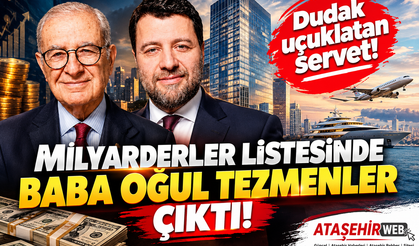 Milyarderler Listesinde Tezmenler Çıktı!