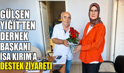 Gülşen Yiğit’ten Yenisahra Derneği Başkanı İsa Kırım’a Ziyaret