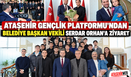 Ataşehir Gençlik Platformu’ndan Belediye Başkan Vekili Serdar Orhan’a Ziyaret