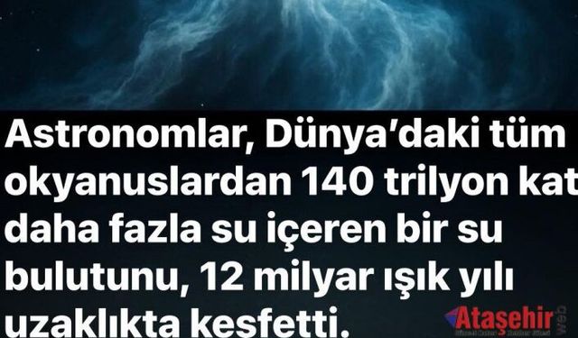 Evrenin En Büyük Su Rezervi Keşfedildi!