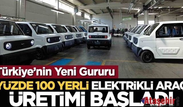Türkiye’nin Yeni Gururu: Yüzde 100 yerli elektrikli araç üretimi başladı