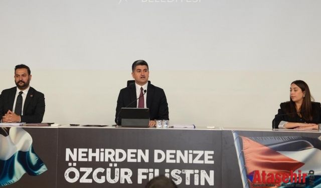 ATAŞEHİR BELEDİYE MECLİSİ’NDE GAZZE VURGUSU:“BU SESSİZLİĞİN PARÇASI OLMAYACAĞIZ”