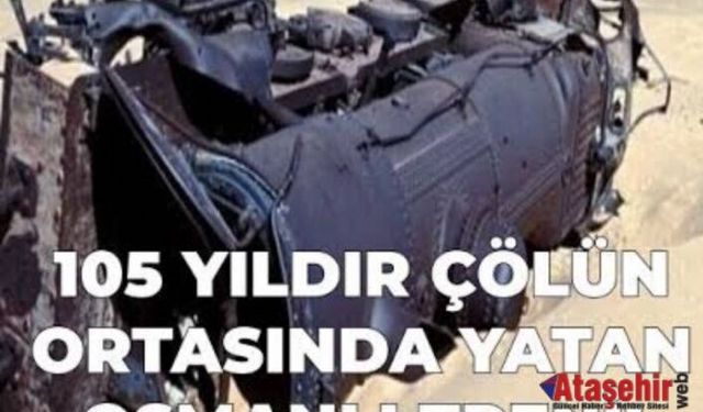 Pusuya Düşürülen Osmanlı Treni 105 Yıldır Çölde