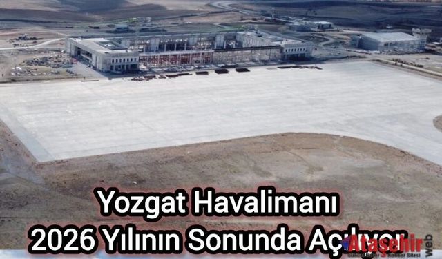Yozgat Havalimanı’nda Geri Sayım Başladı 