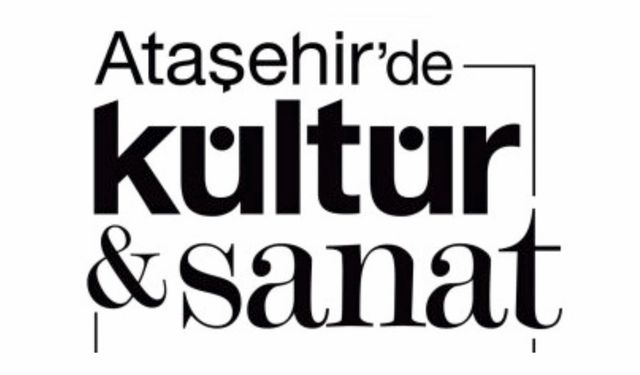 SANATIN KALBİ MART AYINDA DA ATAŞEHİR’DE ATIYOR