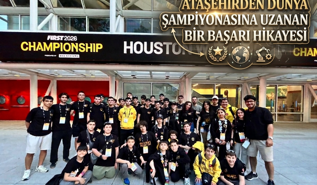 Ataşehir’in Teknoloji Destanı: Houston’da Dünya Şampiyonluğu İçin Yarışıyorlar!