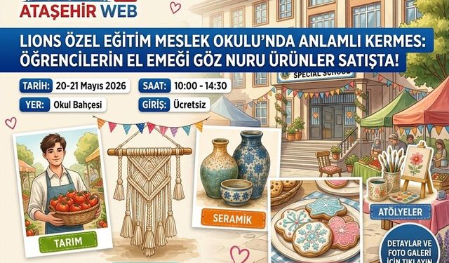 Lions Özel Eğitim Meslek Okulu Kermesi Kapılarını Açıyor