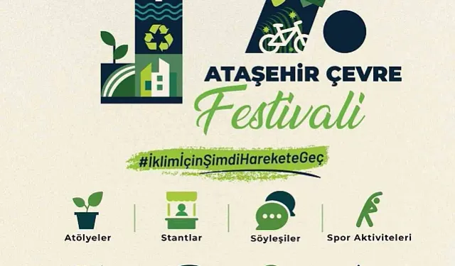 17. Ataşehir Çevre Festivali başlıyor
