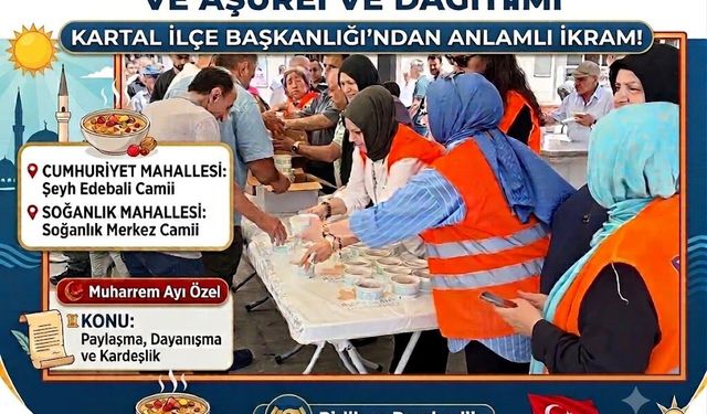 AK PARTİ KARTAL’DAN VATANDAŞLARA ANLAMLI AŞURE İKRAMI!