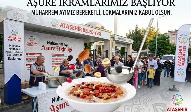 ATAŞEHİR’DE AŞURE İKRAMLARIYLA GÖNÜLLER BİR OLACAK