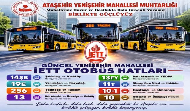 ATAŞEHİR YENİŞEHİR MAHALLESİ’NDEN GEÇEN İETT OTOBÜS HATLARI VE GÜZERGAHLARI