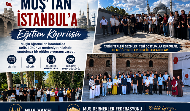 Muş’tan İstanbul’a Eğitim Köprüsü
