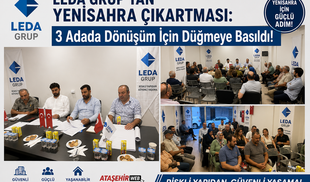 LEDA GRUP’TAN YENİSAHRA ÇIKARTMASI: 3 Adada Dönüşüm İçin Düğmeye Basıldı!