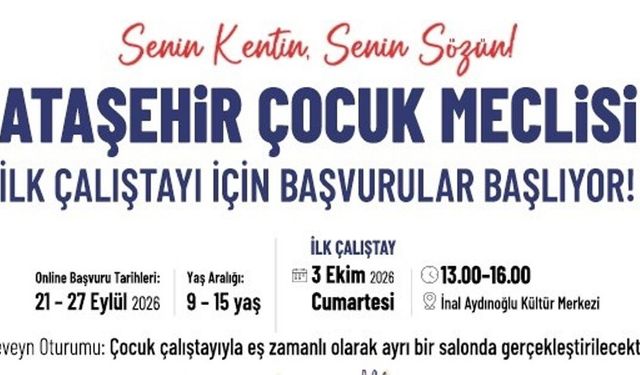 Ataşehir’de Çocuk Meclisi İlk Çalıştayı İçin Başvurular Başlıyor